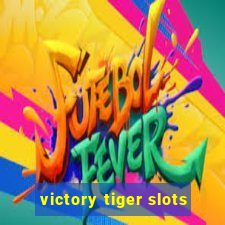 victory tiger slots